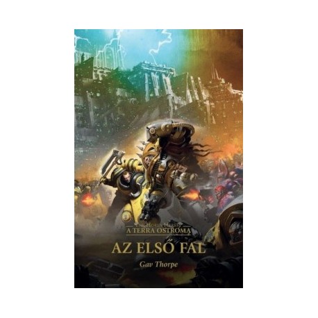 Gav Thorpe: Az első fal