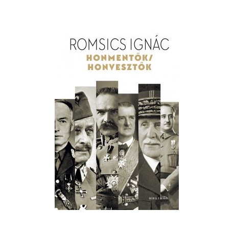 Romsics Ignác: Honmentők / honvesztők