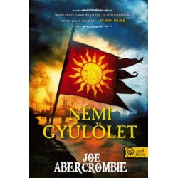 Joe Abercrombie: Némi gyűlölet (Az őrület kora 1.)