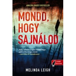 Melinda Leigh: Mondd, hogy sajnálod - Morgan Dane 1.