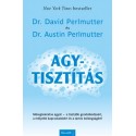 Dr. Austin Perlmutter - Dr. David Perlmutter: Agytisztítás
