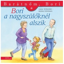 Liane Schneider: Bori a nagyszülőknél alszik - Barátnőm, Bori