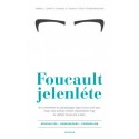 Isabell Lorey - Gundula Ludwig - Ruth Sonderegger: Foucault jelenléte - Szexualitás - gondoskodás - forradalom