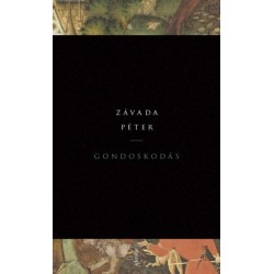 Závada Péter: Gondoskodás