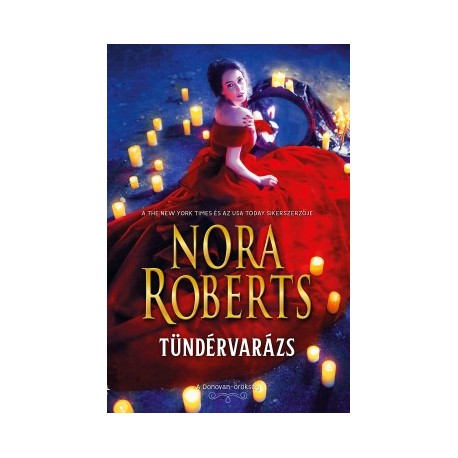 Nora Roberts: Tündérvarázs - A Donovan-örökség