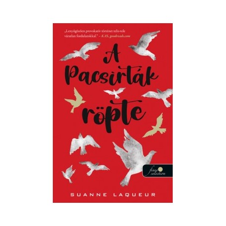 Suanne Laqueur: A pacsirták röpte (Vadászat 1.)