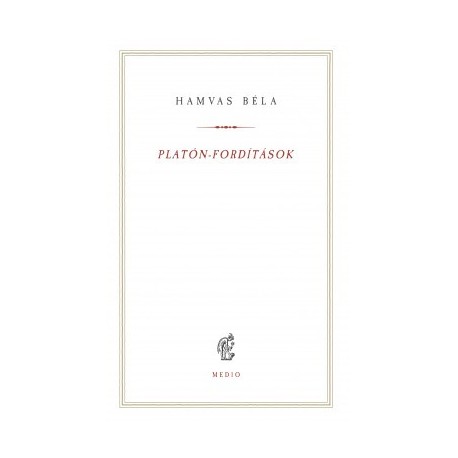 Hamvas Béla: Platón-fordítások