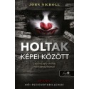 John Nicholl: Holtak képei között