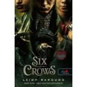 Leigh Bardugo: Six of Crows - Hat varjú (Hat varjú 1.)