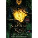 Leigh Bardugo: Shadow and Bone - Árnyék és csont (Grisha trilógia 1.)