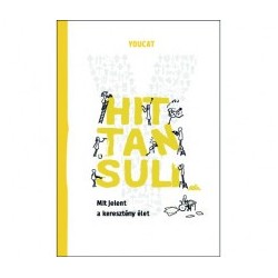 YOUCAT Hittansuli - Mit jelent a keresztény élet