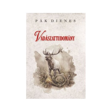 Pák Dienes: Vadászattudomány