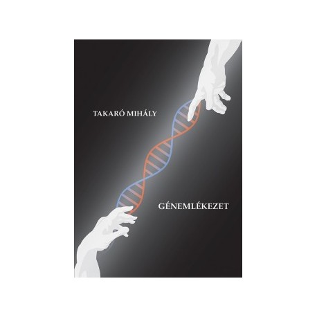 Takaró Mihály: Génemlékezet