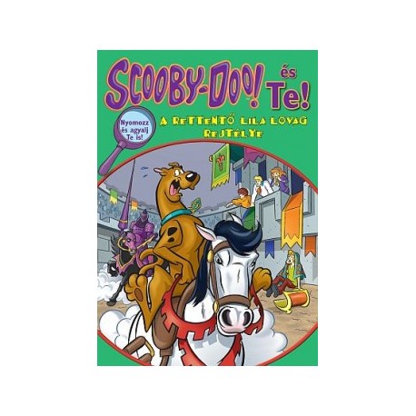 Scooby-Doo és Te! - A rettentő Lila Lovag rejtélye