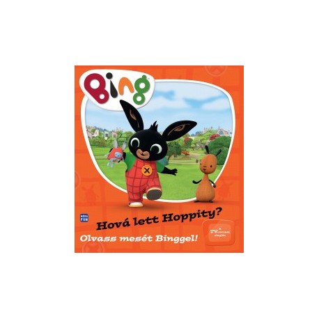 Bing - Hová lett Hoppity? - Olvass mesét Binggel!