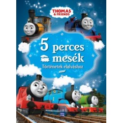Thomas, a gőzmozdony - 5 perces mesék - Történetek elalváshoz