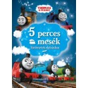 Thomas, a gőzmozdony - 5 perces mesék - Történetek elalváshoz