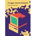 Tófalvy Tamás: A magyar internet történetei