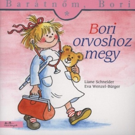 Liane Schneider: Bori orvoshoz megy - Barátnőm, Bori 4.
