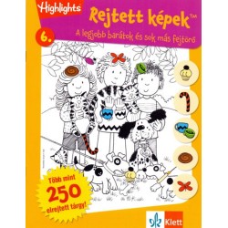 Kovács Mónika (Szerk.): Rejtett képek 6. - A legjobb barátok és sok más fejtörő - Több mint 250 elrejtett tárgy!