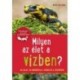 Anita van Saan: Milyen az élet a vízben? - 85 állat és növényfaj a vízben és a vízparton