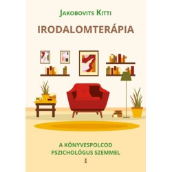 Jakobovits Kitti: Irodalomterápia - A könyvespolcod pszichológus szemmel