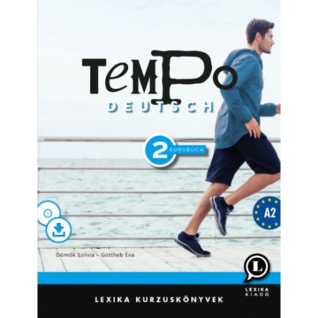 Gottlieb Éva, Dömők Szilvia: Tempo Deutsch 2 - Kursbuch A2 - CD melléklettel + letölthető hanganyaggal