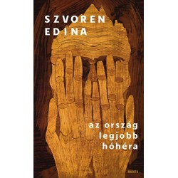 Szvoren Edina: Az ország legjobb hóhéra