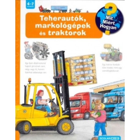 Andrea Erne: Teherautók, markológépek és traktorok - Mit? Miért? Hogyan? 11.