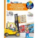 Andrea Erne: Teherautók, markológépek és traktorok - Mit? Miért? Hogyan? 11.