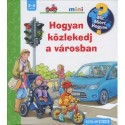Peter Nieländer: Hogyan közlekedj a városban? - Mit? Miért? Hogyan? Kihajtható ablakokkal