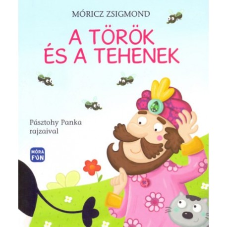 Móricz Zsigmond: A török és a tehenek