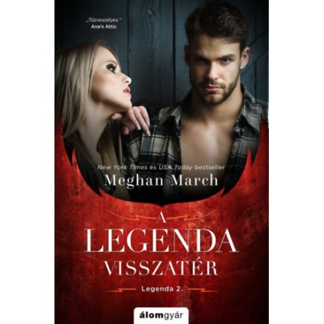 Meghan March: A Legenda visszatér - A Legenda-trilógia 2.