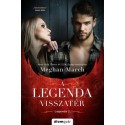 Meghan March: A Legenda visszatér - A Legenda-trilógia 2.