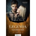 Meghan March: A Legenda szerelme - A Legenda-trilógia 3.