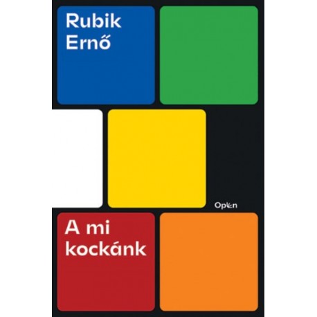 Rubik Ernő: A mi kockánk