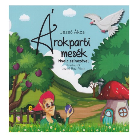 Jezsó Ákos: Árokparti mesék - 8 oldal színezővel