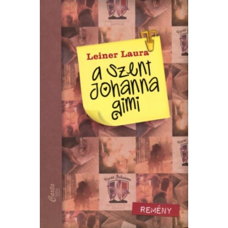 Leiner Laura: A Szent Johanna gimi 5. - Remény