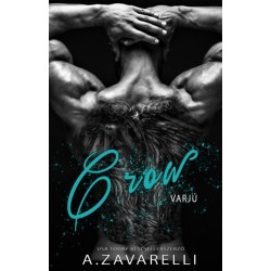 A. Zavarelli: Crow - Varjú