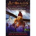 Rick Riordan: A sötét prófécia - Apollón próbái 2.