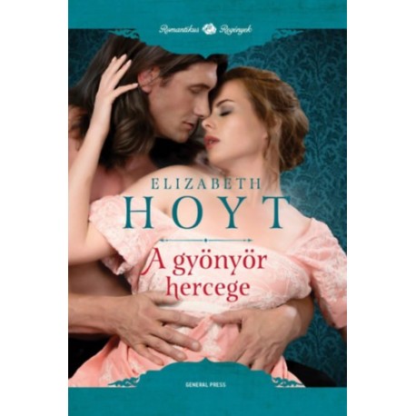 Elizabeth Hoyt: A gyönyör hercege