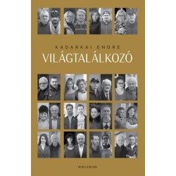 Kadarkai Endre: Világtalálkozó
