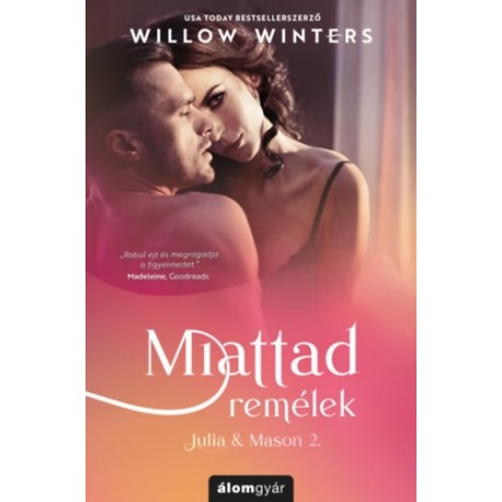 Willow Winters: Miattad remélek - Julia & Mason 2.