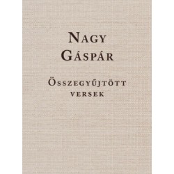 Nagy Gáspár - Összegyűjtött versek