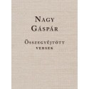 Nagy Gáspár - Összegyűjtött versek