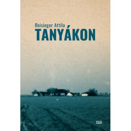 Reisinger Attila: Tanyákon