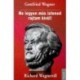 Gottfried Wagner: Ne legyen más istened rajtam kívül! - Richard Wagnerről