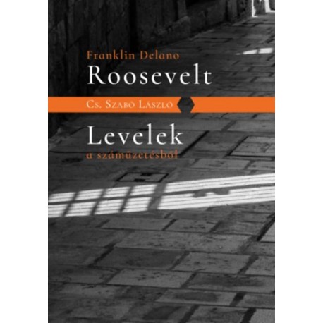 Cs. Szabó László: Levelek a száműzetésből