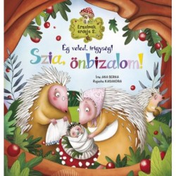 Ana Serna Vara: Érzelmek erdeje 2. - Ég veled, irigység! Szia, önbizalom!