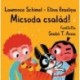 Lawrence Schimel: Micsoda család!